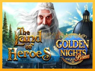 Sreća je na vašoj strani s uređajem The Land of Heroes Golden Nights