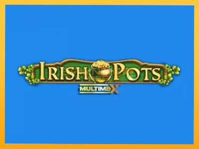 Sreća je na vašoj strani s uređajem Irish Pots MultiMax