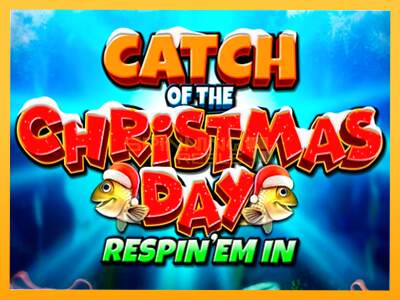 Sreća je na vašoj strani s uređajem Catch of the Christmas Day Respin Em In