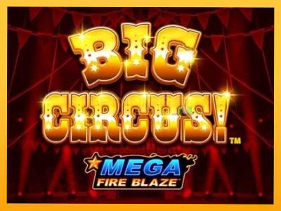 Sreća je na vašoj strani s uređajem Mega Fire Blaze: Big Circus