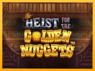 Sreća je na vašoj strani s uređajem Heist for the Golden Nuggets