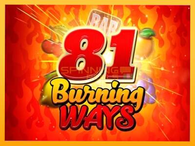 Sreća je na vašoj strani s uređajem 81 Burning Ways