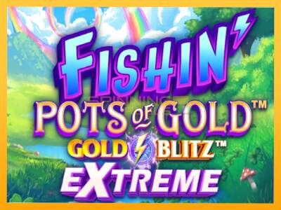 Sreća je na vašoj strani s uređajem Fishin Pots of Gold: Gold Blitz Extreme