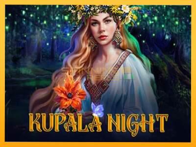 Sreća je na vašoj strani s uređajem Kupala Night