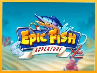 Sreća je na vašoj strani s uređajem Epic Fish Adventure