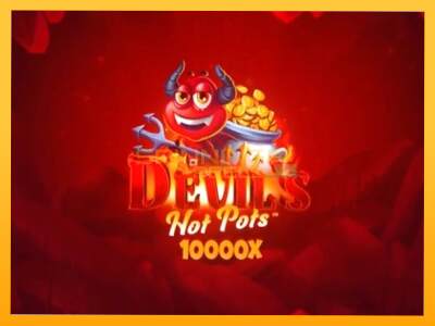 Sreća je na vašoj strani s uređajem Devils Hot Pots