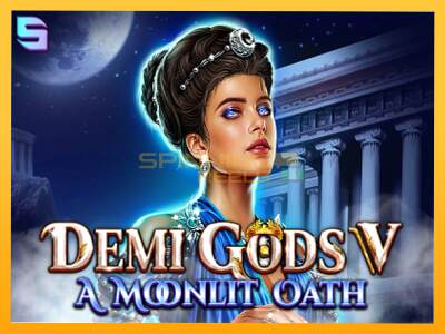 Sreća je na vašoj strani s uređajem Demi Gods V – A Moonlit Oath