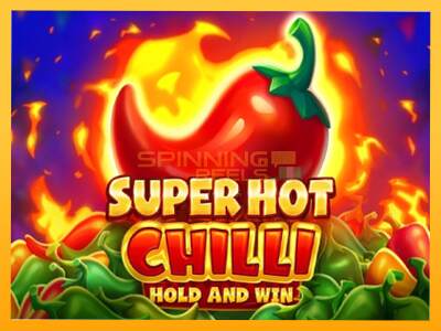 Sreća je na vašoj strani s uređajem Super Hot Chilli