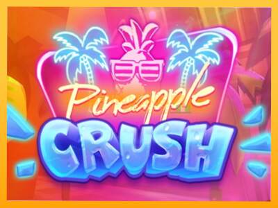 Sreća je na vašoj strani s uređajem Pineapple Crush